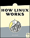 How Linux Works